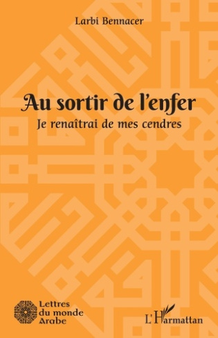 AU SORTIR DE L'ENFER - JE RENAITRAI DE MES CENDRES