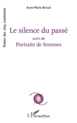 Le silence du passé. Suivi de Portraits de femmes