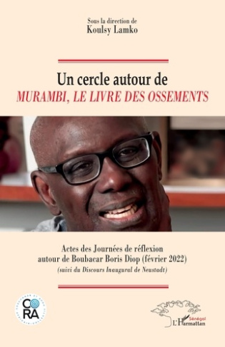 Un cercle autour de Murambi, Le livre des ossements. Actes des Journées de réflexion autour de Bouba