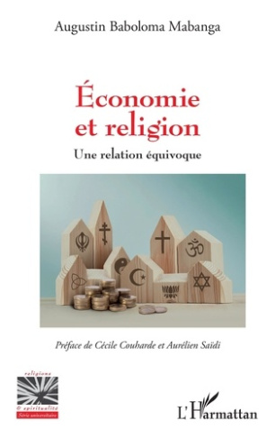 ECONOMIE ET RELIGION - UNE RELATION EQUIVOQUE