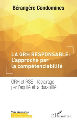 La GRH responsable : L'approche par la compétenciabilité. GRH et RSE : l'éclairage par l'équité et l