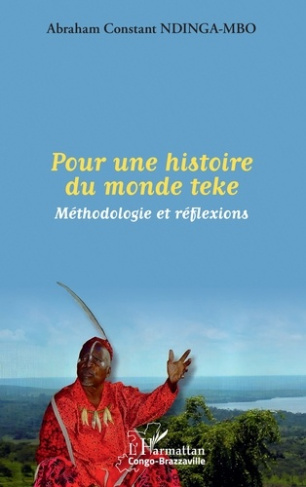 Pour une histoire du monde teke. Méthodologie et réflexions