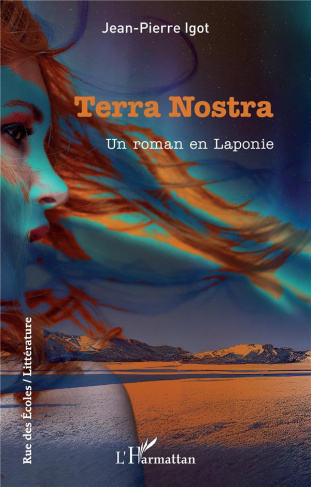 TERRA NOSTRA - UN ROMAN EN LAPONIE