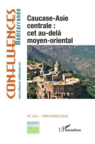 CAUCASE-ASIE CENTRALE : CET AU-DELA MOYEN-ORIENTAL - VOL124