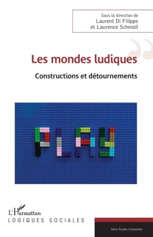 Les mondes ludiques. Constructions et détournements