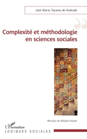 Complexité et méthodologie en sciences sociales. Révision de Médard Halter