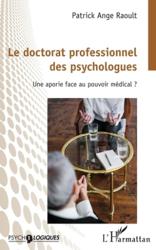 Le doctorat professionnel des psychologues. Une aportie face au pouvoir médical ?
