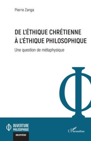 De l'éthique chrétienne à l'éthique philosophique. Une question de métaphysique