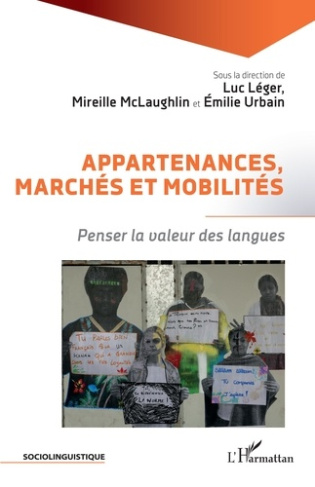 Appartenances, marchés et mobilités. Penser la valeur des langues