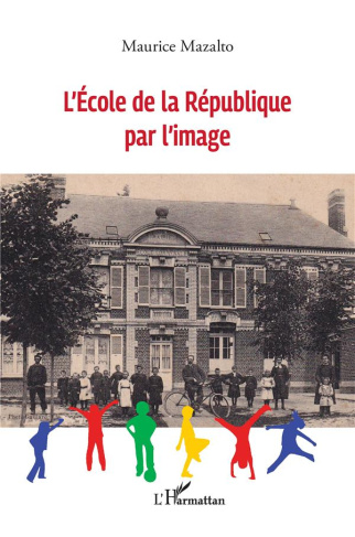 L’Ecole de la République par l’image