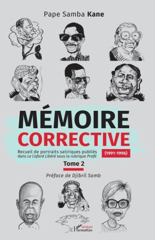 Mémoire corrective Tome 2 (1991-1996). 2 Recueil de portraits satiriques publiés dans le Cafard Libé