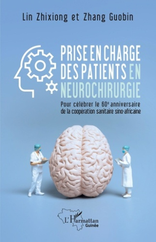 Prise en charge des patients en neurochirurgie. Pour célébrer le 60e anniversaire de la coopération