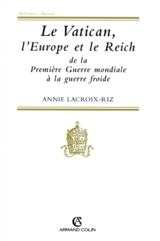 LE VATICAN, L'EUROPE ET LE REICH