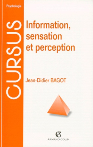 INFORMATION, SENSATION ET PERCEPTION