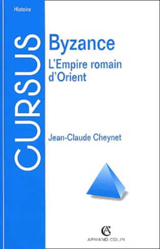 Byzance. L'Empire romain d'Orient