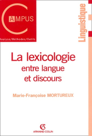 LA LEXICOLOGIE : ENTRE LANGUE ET DISCOURS