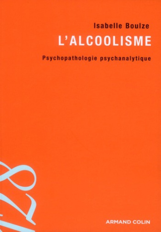 L'alcoolisme. Psychopathologie psychanalytique