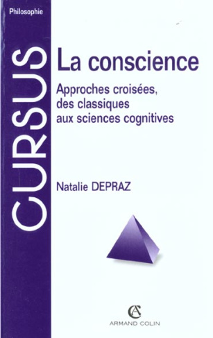 La conscience. Approches croisées, des classiques aux sciences cognitives