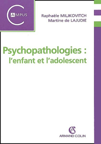PSYCHOPATHOLOGIES : L'ENFANT ET L'ADOLESCENT