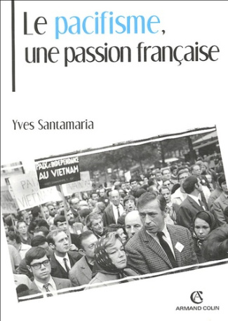 Le pacifisme, une passion française