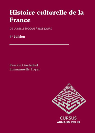 HISTOIRE CULTURELLE DE LA FRANCE - DE LA BELLE EPOQUE A NOS JOURS