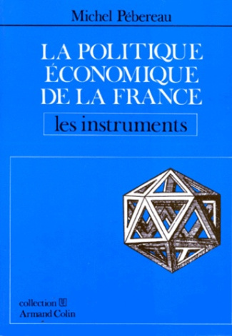 LA POLITIQUE ECONOMIQUE DE LA FRANCE