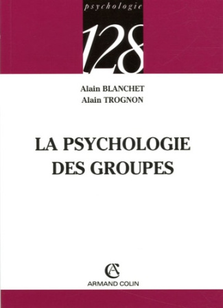 LA PSYCHOLOGIE DES GROUPES