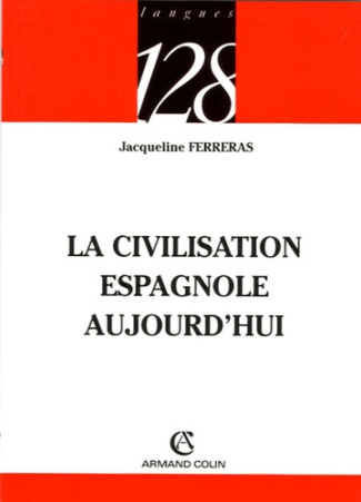 LA CIVILISATION ESPAGNOLE AUJOURD'HUI