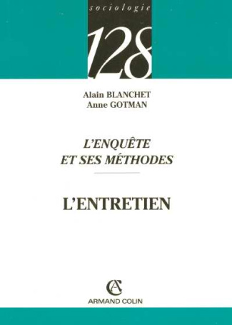 L'ENQUETE ET SES METHODES : L'ENTRETIEN