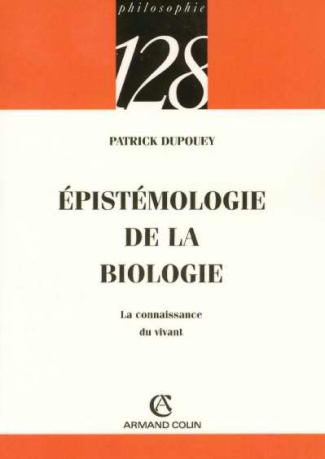 Epistémologie de la biologie. La connaissance du vivant