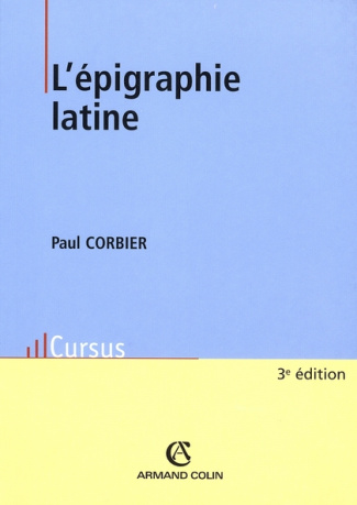 L'épigraphie latine. 3e édition