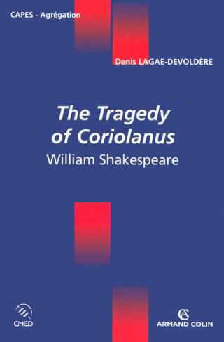 The Tragedy of Coriolanus. William Shakespeare