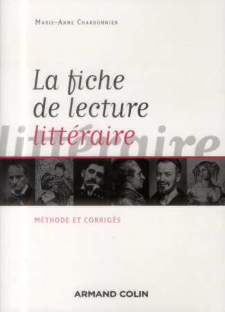 La fiche de lecture littéraire. Méthode et corrigés