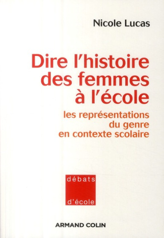 Dire l'histoire des femmes à l'école. Les représentations du genre en contexte scolaire