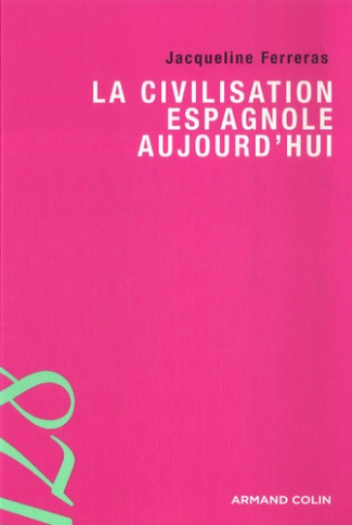LA CIVILISATION ESPAGNOLE AUJOURD'HUI