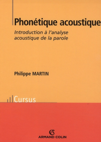 Phonétique acoustique. Introduction à l'analyse acoustique de la parole