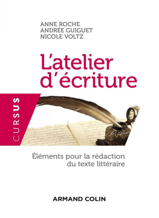 L'atelier d'écriture. Eléments pour la rédaction du texte littéraire