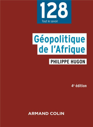 Géopolitique de l'Afrique. 4e édition