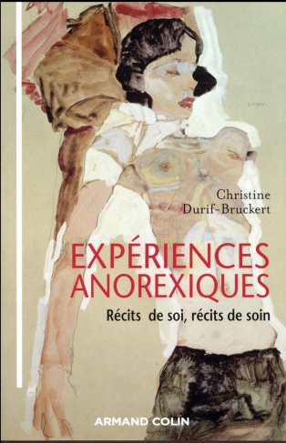 Expériences anorexiques. Récits de soi, récits de soins