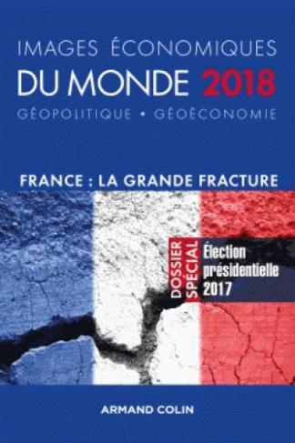 Images économiques du monde. Géopolitique-Géoéconomie, Edition 2018