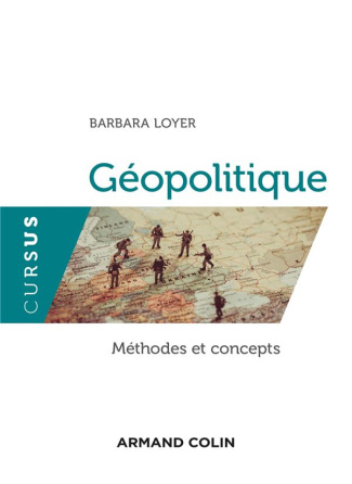 Géopolitique. Méthodes et concepts
