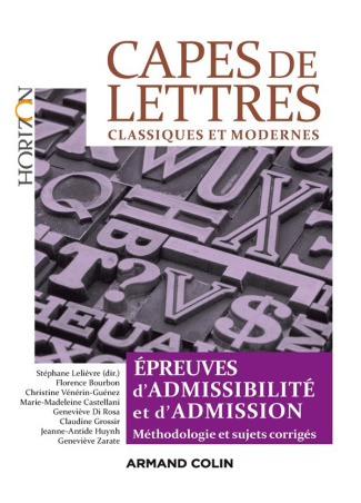 CAPES de Lettres classiques et modernes - Toutes les épreuves d'admissibilité et d'admission