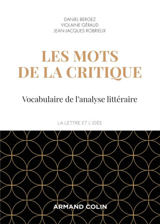 Les mots de la critique. Vocabulaire de l'analyse littéraire, 4e édition