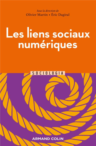 Les liens sociaux numériques. Pratiques et usages du web