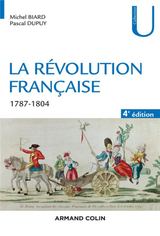 La Révolution française. Dynamique et ruptures (1787-1804), 4e édition