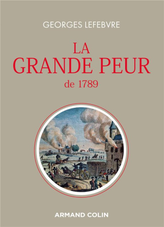 La grande peur de 1789. Suivi de Les foules révolutionnaires