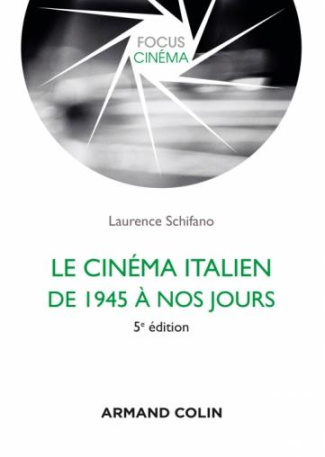 Le cinéma italien de 1945 à nos jours. 5e édition