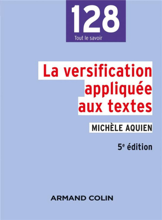 La versification appliquée aux textes. 5e édition revue et corrigée