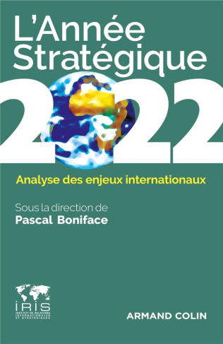 L'Année stratégique. Analyse des enjeux internationaux, Edition 2022