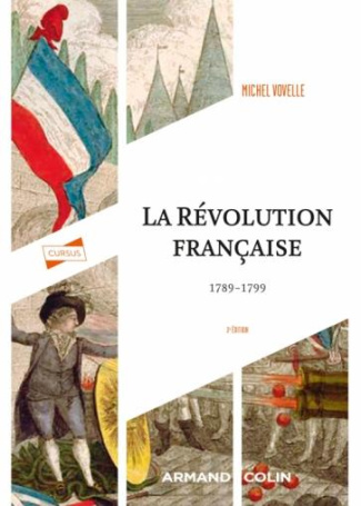 La révolution française 1789-1799. 3e édition